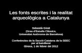 Les fonts escrites i la realitat arqueològica a Catalunya
