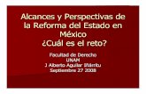 Alcances y perspectivas de la reforma del estado en México ¿Cuál es el reto?