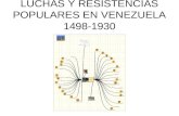 LUCHAS Y RESISTENCIAS POPULARES EN VENEZUELA 1490-1930
