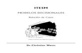 ITESM CCM - 2009 II - Modelos Decision Ales, Casos