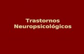 TRASTORNOS NEUROPSICOLÓGICOS