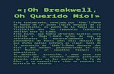 ¡Oh Breakwell, Oh Querido Mío!