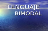 Presentacion Del Lenguaje Bimodal[1]
