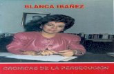 Crónicas de la Persecución de Blanca Ibáñez. Capitulo IV Incidencias Partidistas