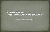 GUIA PARA HACER UN PROGRAMA DE RADIO