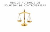 MEDIOS ALTERNOS DE SOLUCION DE CONTROVERSIAS-TEORIA DEL CONFLICTO