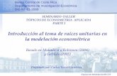 INTRODUCCION AL TEMA DE RAICES UNITARIAS EN LA MODELACION ECONOMETRICA