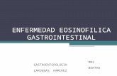 ENFERMEDAD EOSINOFILICA GASTROINTESTINAL