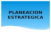 DIAPOSITIVAS DE PLANEACION ESTRATEGICA