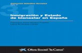 Informe: Inmigración y Estado de Bienestar en España. Caixa, 2011.