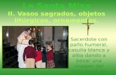 La Santa Misa - II - Vasos sagrados, Objetos litúrgicos, Ornamentos_b