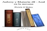 Aubrey y Maturin 20 - Azul en La Mesana - Ptrick O'Brien