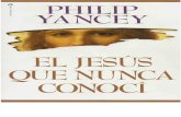 El Jesús que nunca conocí - Philip Yancey