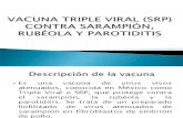 VACUNA TRIPLE VIRAL (SRP) CONTRA SARAMPIÓN