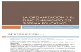 La organización y el funcionamiento del sistema educativo