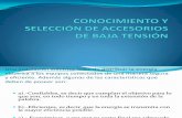 CONOCIMIENTO Y SELECCIÓN DE ACCESORIOS DE BAJA TENSIÓN