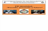 FM Identidad - Pasado, Presente y Futuro