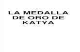 La Medalla de Oro de Katya