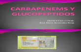 CARBAPENEMS Y GLUCOPEPTIDOS