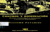 Pavarini, Massimo - Control y Dominacion. Teorias Criminologicas Burguesas y Proyecto Hegemonico