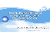 Psicoterapia Sistemica Transgeneracional Fenomenologica por Paul Alan A Alvarado García