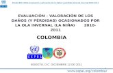 EVALUACIÓN – VALORACIÓN DE LOS DAÑOS (Y PÉRDIDAS) OCASIONADOS POR LA OLA INVERNAL (LA NIÑA)       2010-2011