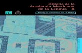 Historia de La Academia Mexicana de La Lengua. Tomo II