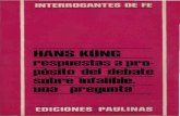 Kung, Hans - Respuestas a Proposito Del Debate Infalible