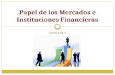 Capitulo 1 Papel de Los Mercados e Instituciones Financieras