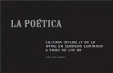 La Poetica. Cultura Oficial en SL