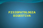FISIOPATOLOGIA DIGESTIVA