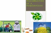 Biocombustibles y Bioplásticos