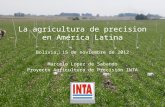 2012-11-6-Agricultura de Precision-Simposio Bolivia - Marcelo Lopez de Sabando