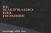 Alba Rico, Santiago - El Naufragio Del Hombre.pdf
