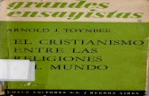 El Cristianismo Entre Las Religiones Del Mundo - Arnold Toynbee