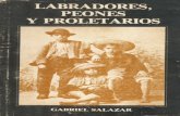 Labradores, Peones y Proletarios - Gabriel Salazar