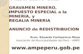 Gravamen Minero, Impuesto Especial a La Mineria, y Regalia Mineria
