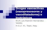 Drogas vasoactivas (vasopresosores y vasodilatadores).ppt