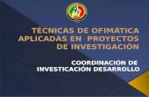 TÉCNICAS DE OFIMÁTICA APLICADAS EN  PROYECTOS DE INVESTIGACIÓN.pptx