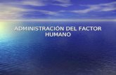 Presentación administración del factor humano
