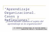 Aprendizaje organizacional. casos y reflexiones
