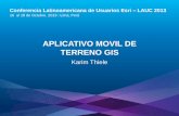 Aplicativo Móvil de Terreno GIS, Karim Thiele - Servicio Nacional de Geología y Minería, Chile