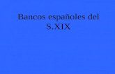 Presentaciones De Bancos Y Empresas EspañOlas Del S.Xix