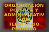 Organización política y administrativa del territorio peruano