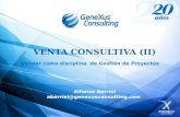 Venta Consultiva II: Vender como disciplina de Gestión de Proyectos
