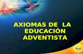 Axiomas de la Educación Adventista