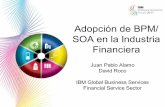 Adopción de BPM y SOA al interior de una organización financiera