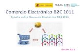 Presentación Estudio sobre Comercio electrónico B2C 2011 -  Edición 2012