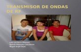 transmisor de rf : Julio Lee Parra Villarroel , Brenda Alejandra Lara moron , Miguel Angel Sejas Gonzales