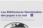 Las bibliotecas nacionales del papel a la red. Ana Santos Aramburo